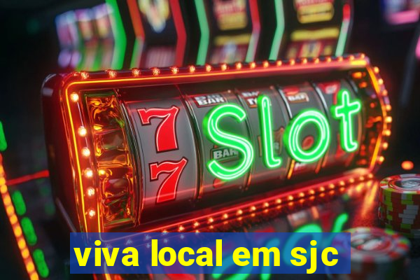 viva local em sjc